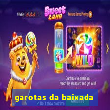 garotas da baixada